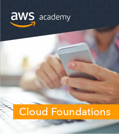 AWS Academy Cloud Foundations AWS Academy Cloud Foundations